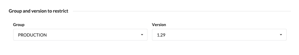 Restriction targets a primary group and version